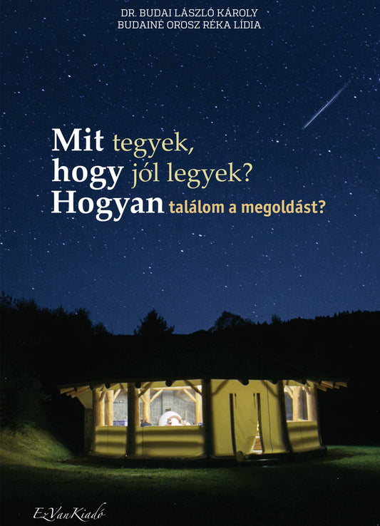 Mit tegyek, hogy jól legyek? Hogyan találom a megoldást
