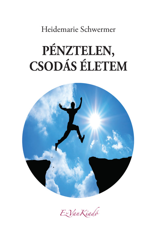 Pénztelen, csodás életem