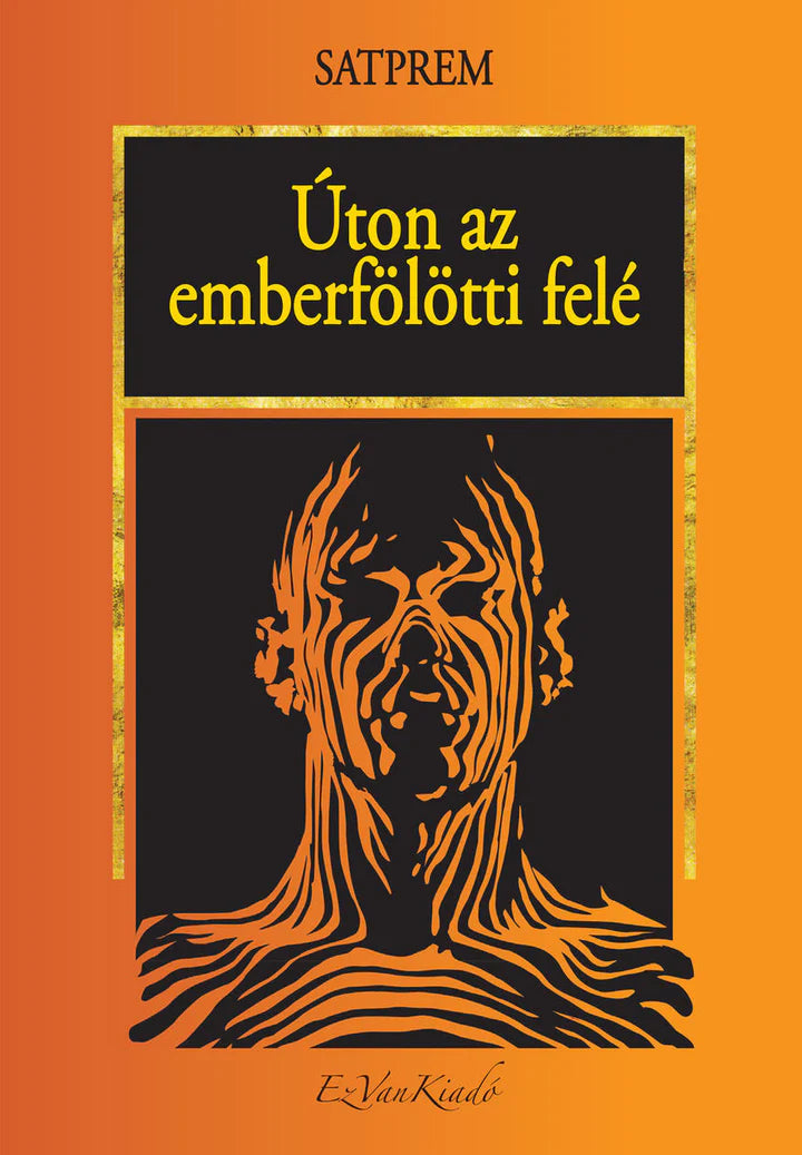 Úton az emberfölötti felé